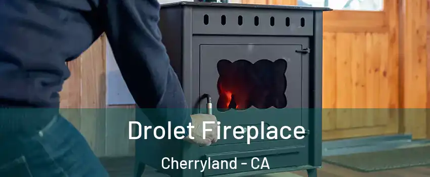  Drolet Fireplace Cherryland - CA