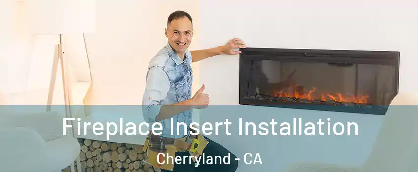  Fireplace Insert Installation Cherryland - CA
