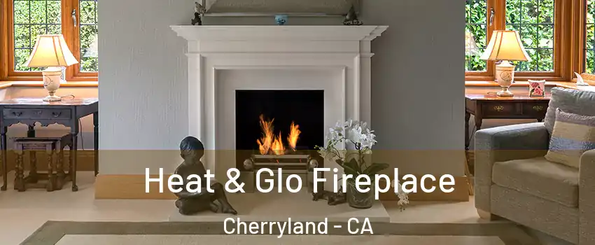  Heat & Glo Fireplace Cherryland - CA