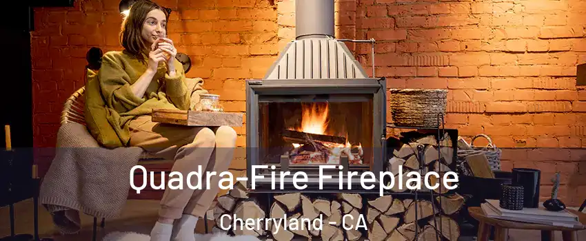  Quadra-Fire Fireplace Cherryland - CA