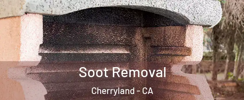  Soot Removal Cherryland - CA