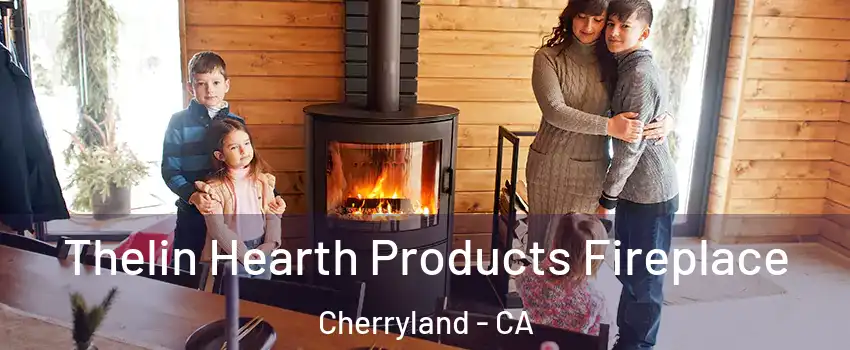  Thelin Hearth Products Fireplace Cherryland - CA